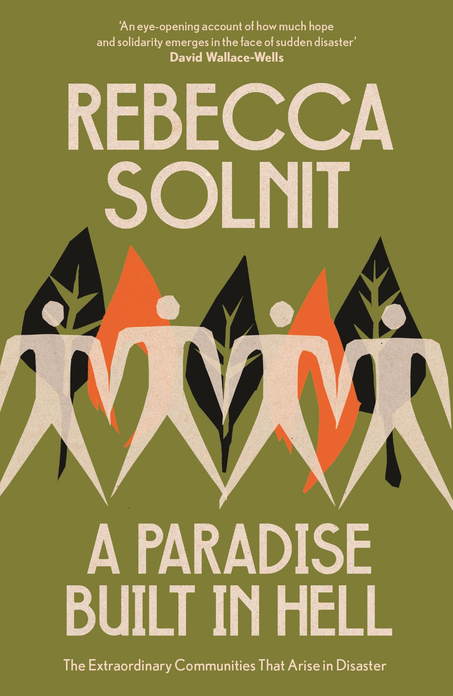 A Paradise Built in Hell by Rebecca Solnit PAPERBACK 9781803511696