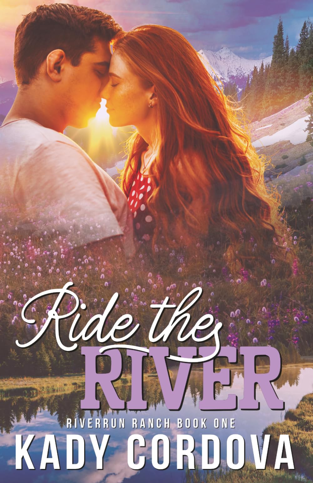 Ride The River: An Emotional and Suspensful, Steamy Cowboy Romance (Riverrun Ranch)