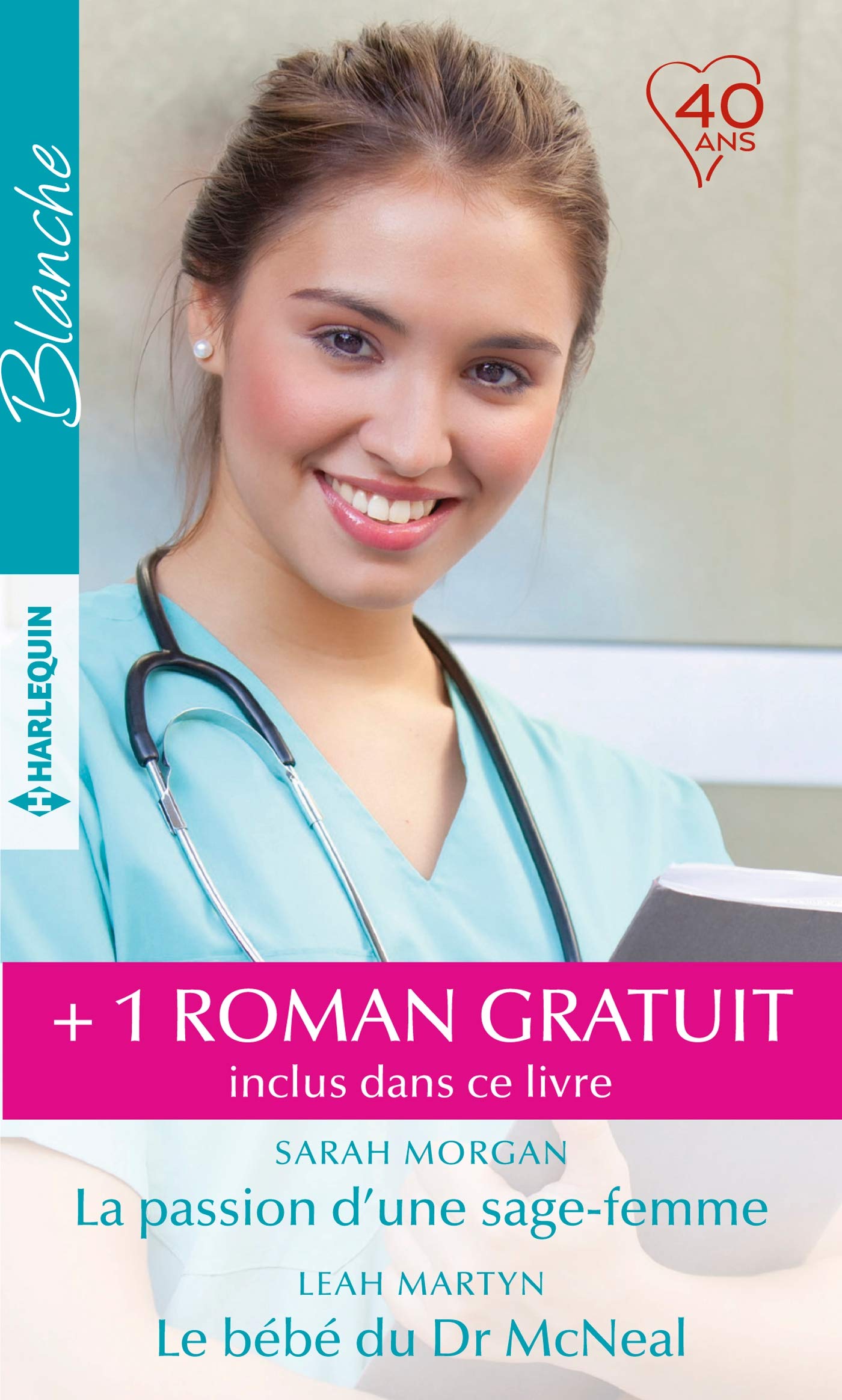 La passion d'une sage-femme - Le bébé du Dr McNeal - A la poursuite d'un rêve (Blanche) (French Edition)