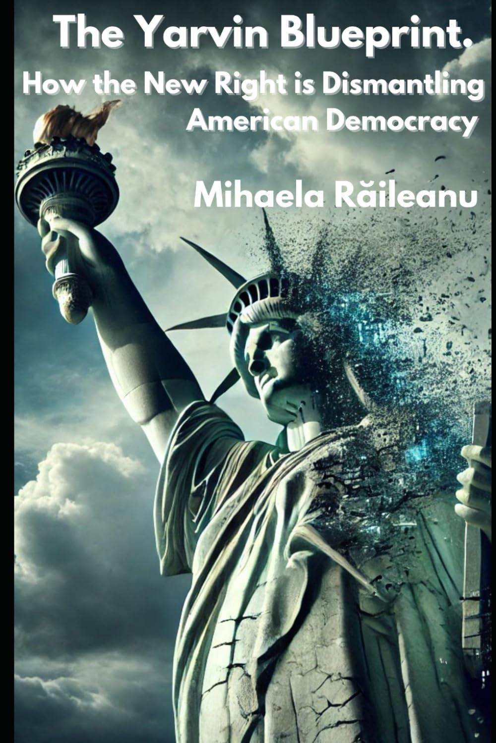The Yarvin Blueprint: How the New Right is Dismantling American Democracy