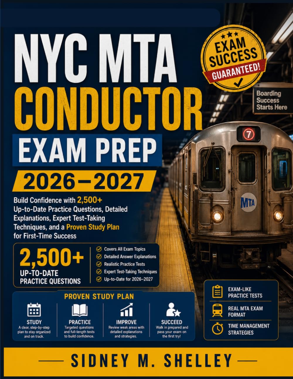 NYC MTA CONDUCTOR EXAM PREP 2026–2027: Build Confidence with 2,500+ Up-to-Date Practice Questions, Detailed Explanations, Expert Test-Taking Techniques, and a Proven Study Plan for First-Time Success