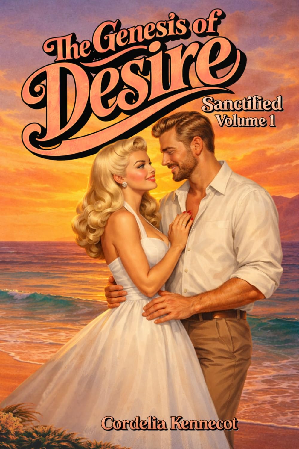 Sanctified Volume 1: The Genesis of Desire