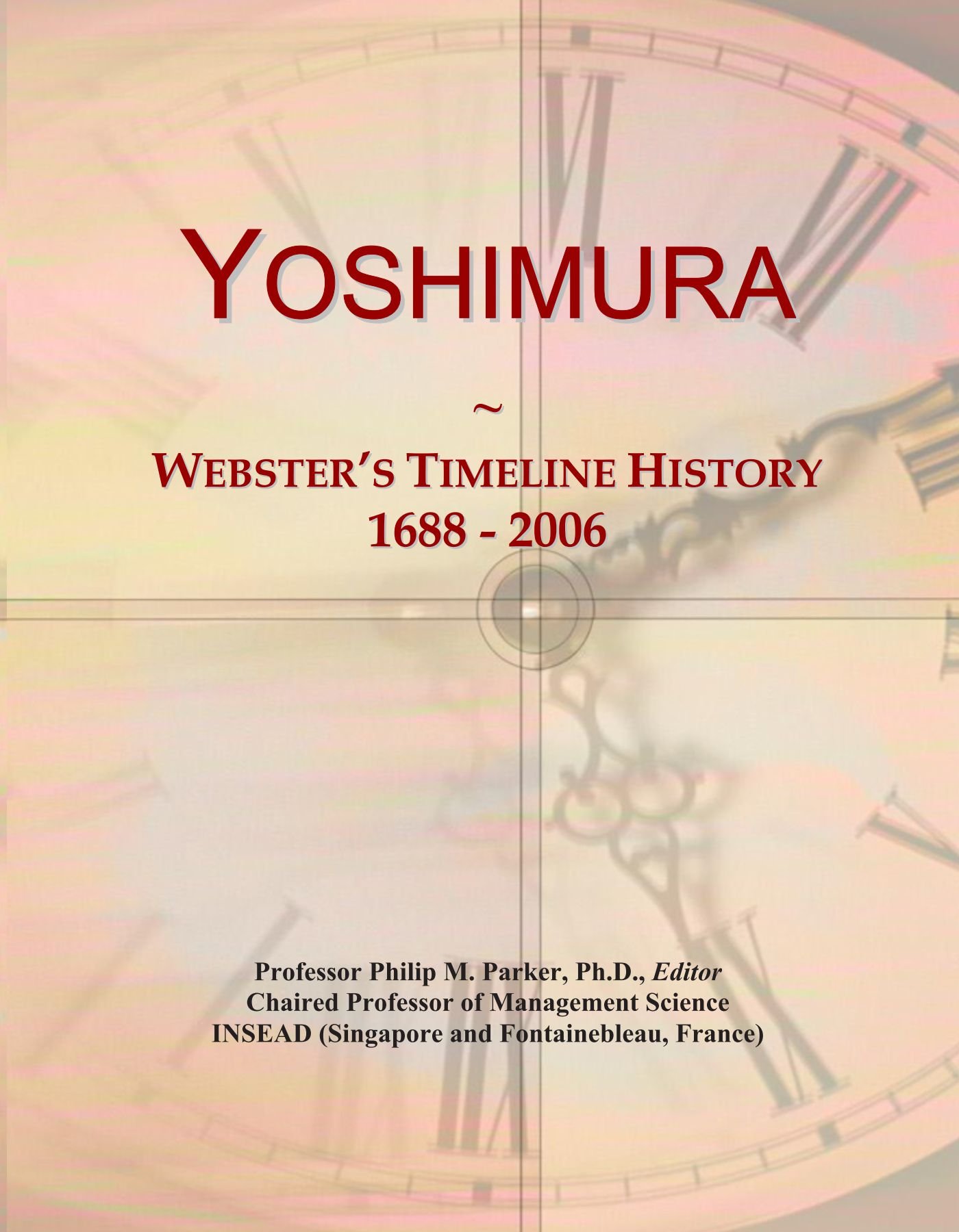 Yoshimura: Webster's Timeline History, 1688 - 2006