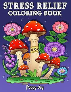 Stress Relief: Coloring Book for Adults, 65 Bold Illustrations, Featuring Nature, Landscapes, Animals, Flowers, Mushrooms, Cute Designs, Patterns and ... Relaxation. (The Calm Coloring Collection)