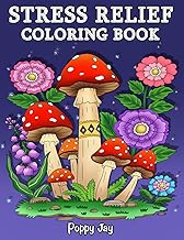 Stress Relief: Coloring Book for Adults, 65 Bold Illustrations, Featurin...
