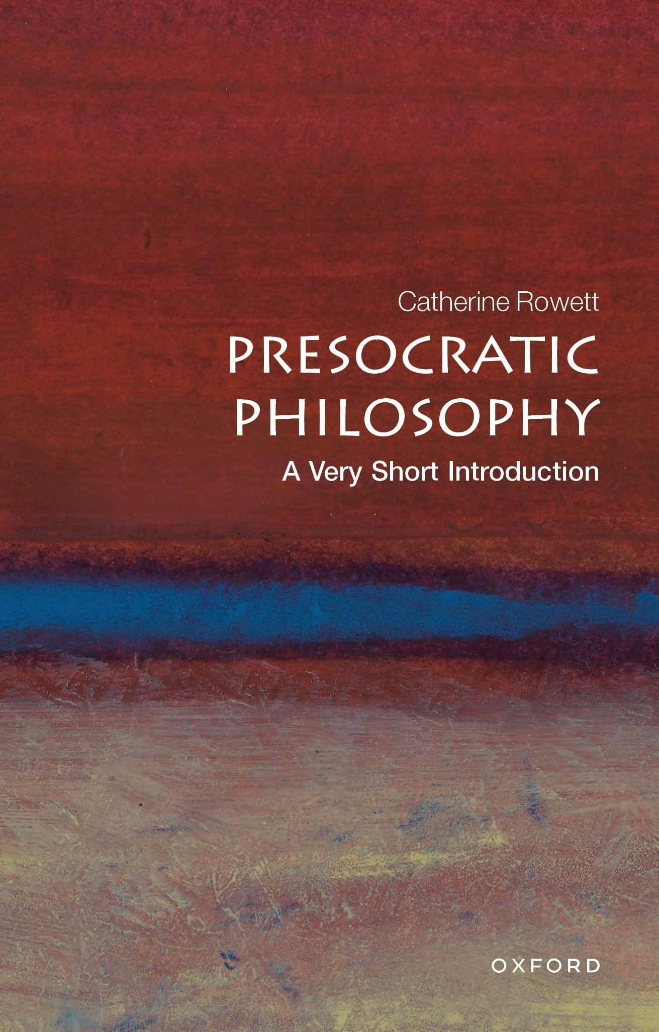 Presocratic Philosophy: A Very Short Introduction (Very Short Introductions)