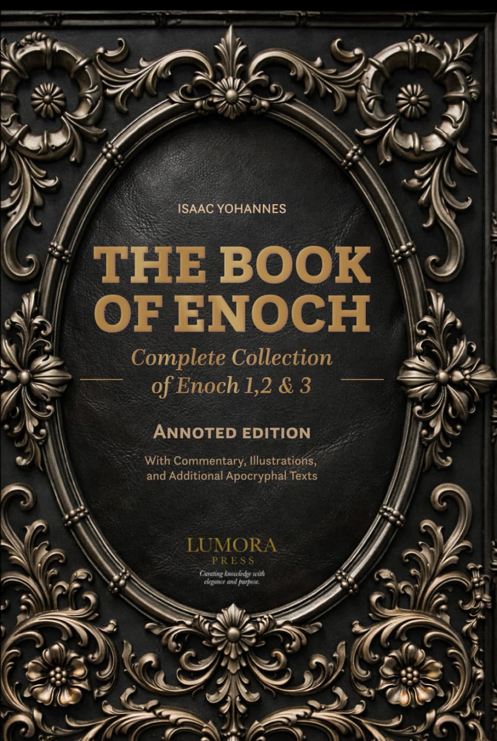 The Book of Enoch: Complete Collection of Enoch 1, 2 & 3 — Annoted Edition with Commentary, Illustrations, and Additional Apocryphal Texts