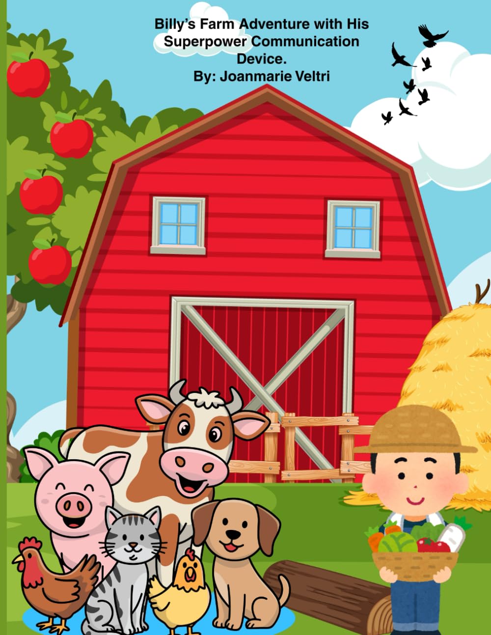 Billy’s Farm Adventure with His Superpower Communication Device.