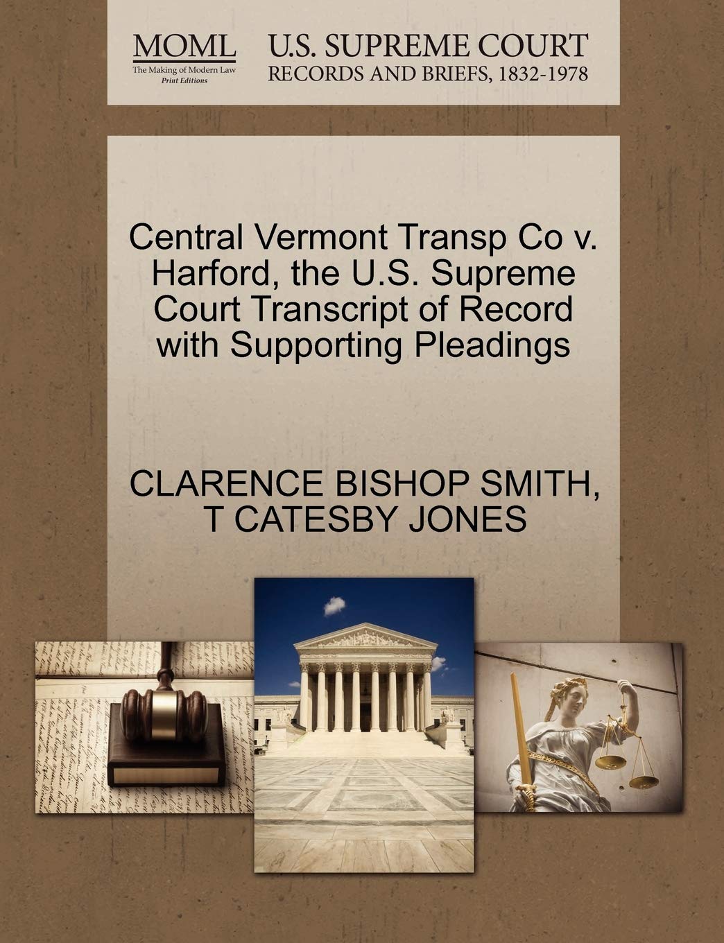 Central Vermont Transp Co V. Harford, the U.S. Supreme Court Transcript of Record with Supporting Pleadings