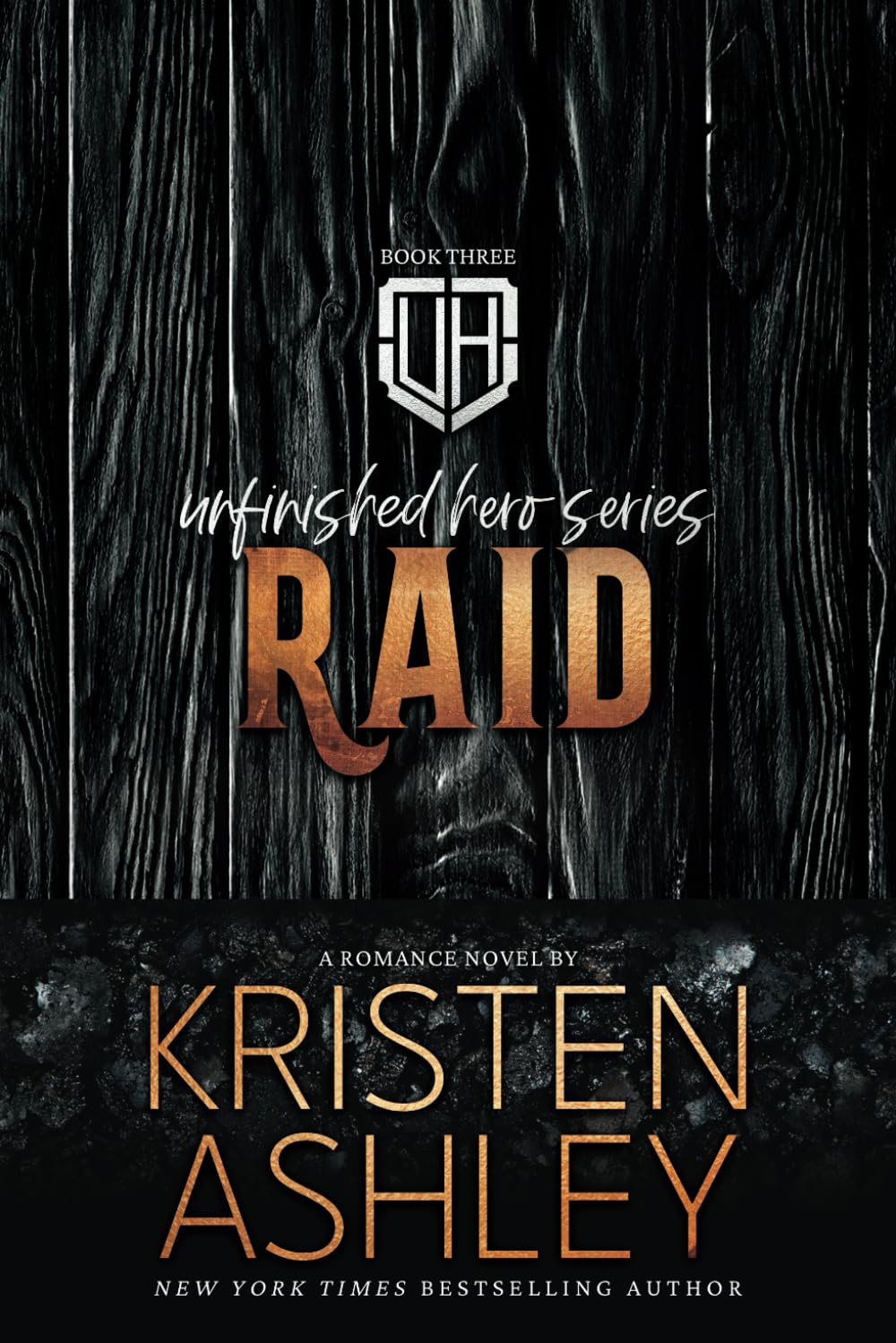 Raid: An Unfinished Hero Novel: Volume 3 (The Unfinished Hero Series)