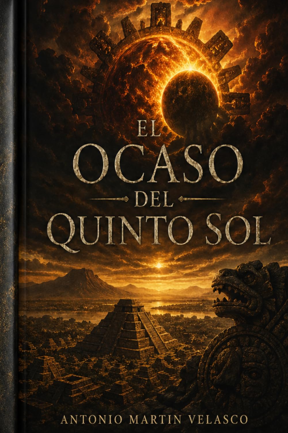 EL OCASO DEL QUINTO SOL (GRANDES PERSONAJES DE ESPAÑA Y DEL IMPERIO ESPAÑOL)