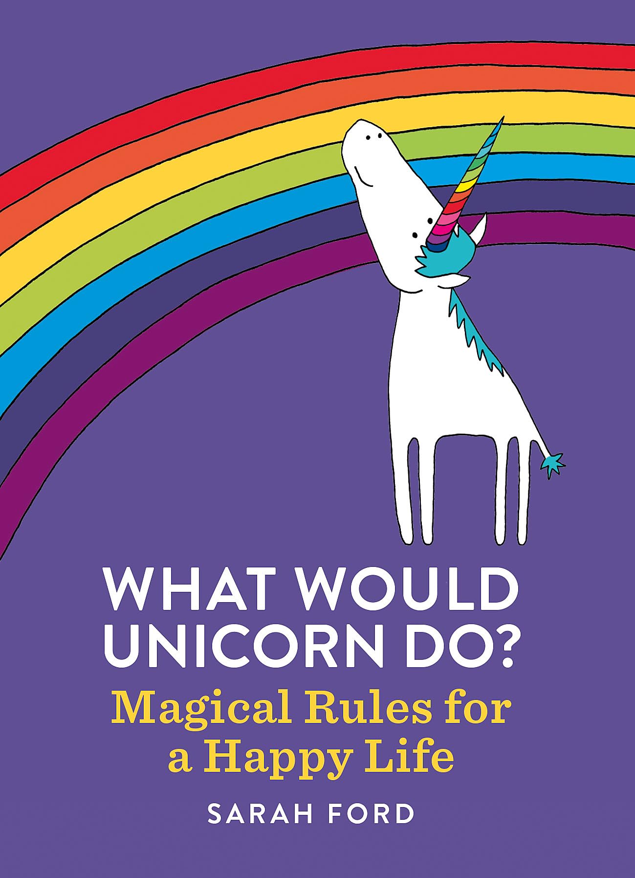What Would Unicorn Do? by Sarah Ford PAPERBACK 9781846015663