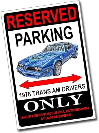 Reserved Parking 1978 Trans Am Drivers Only 8x12 Metal Poster