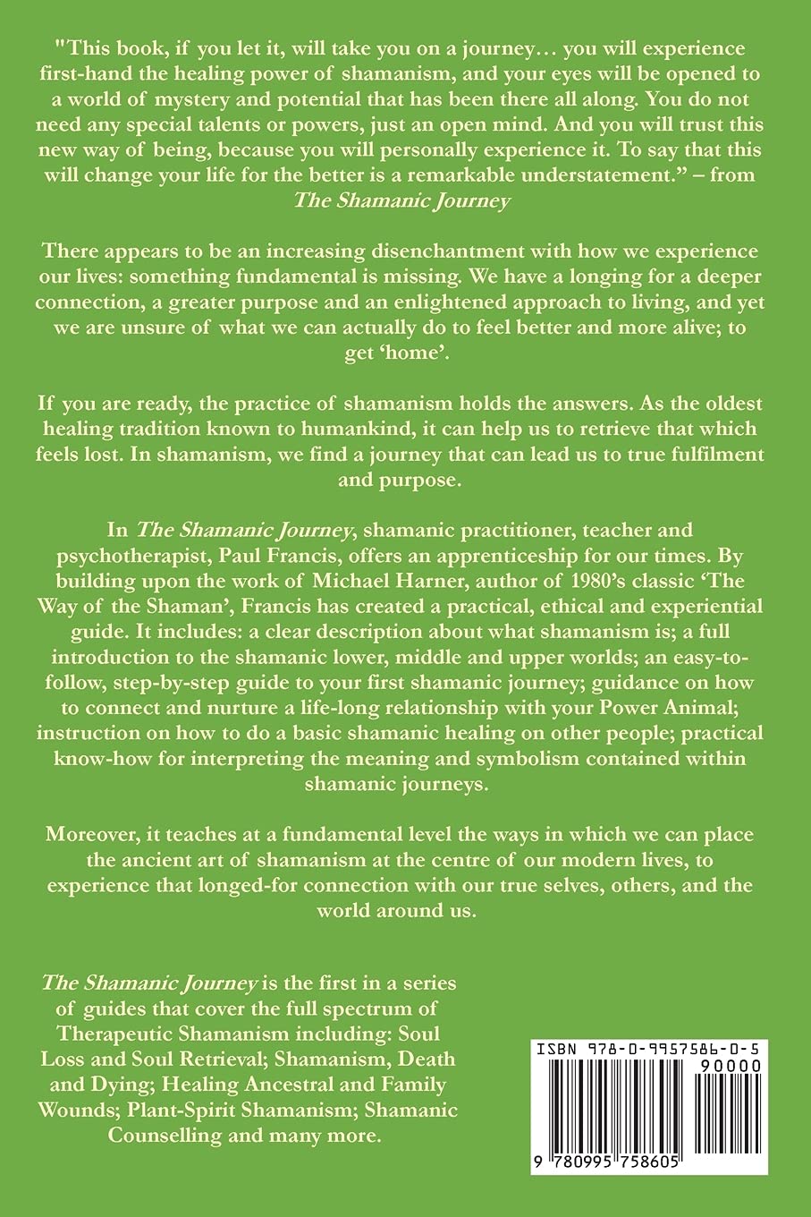The Shamanic Journey: A Practical Guide to Therapeutic Shamanism: 1