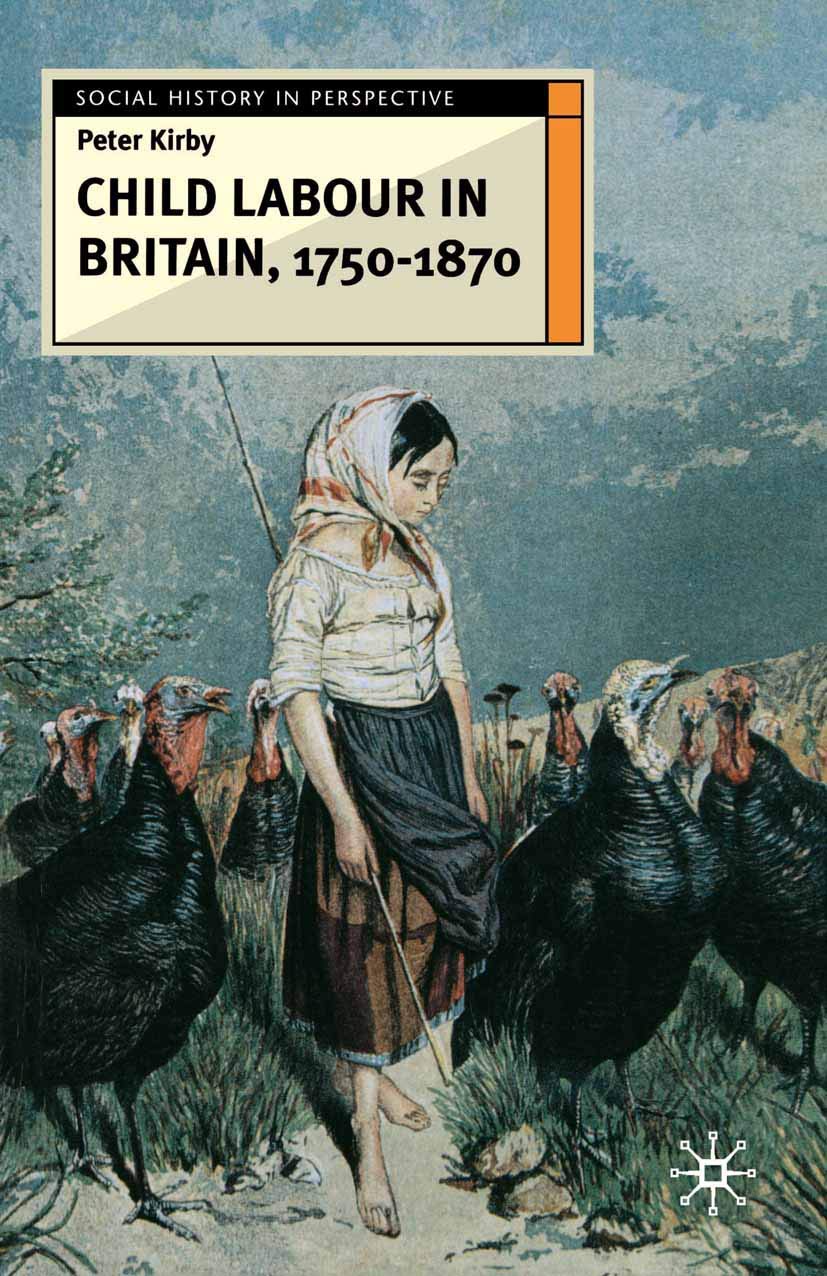 Child Labour in Britain, 1750-1870: 55 (Social History in Perspective)