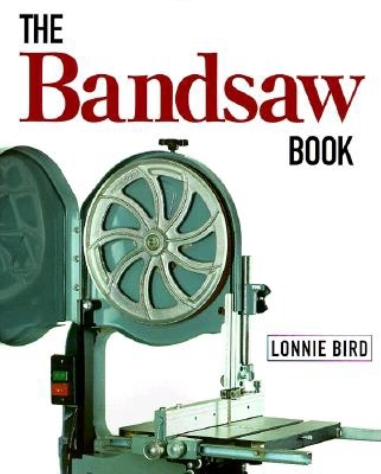 Taunton Press Bandsaw Book, The