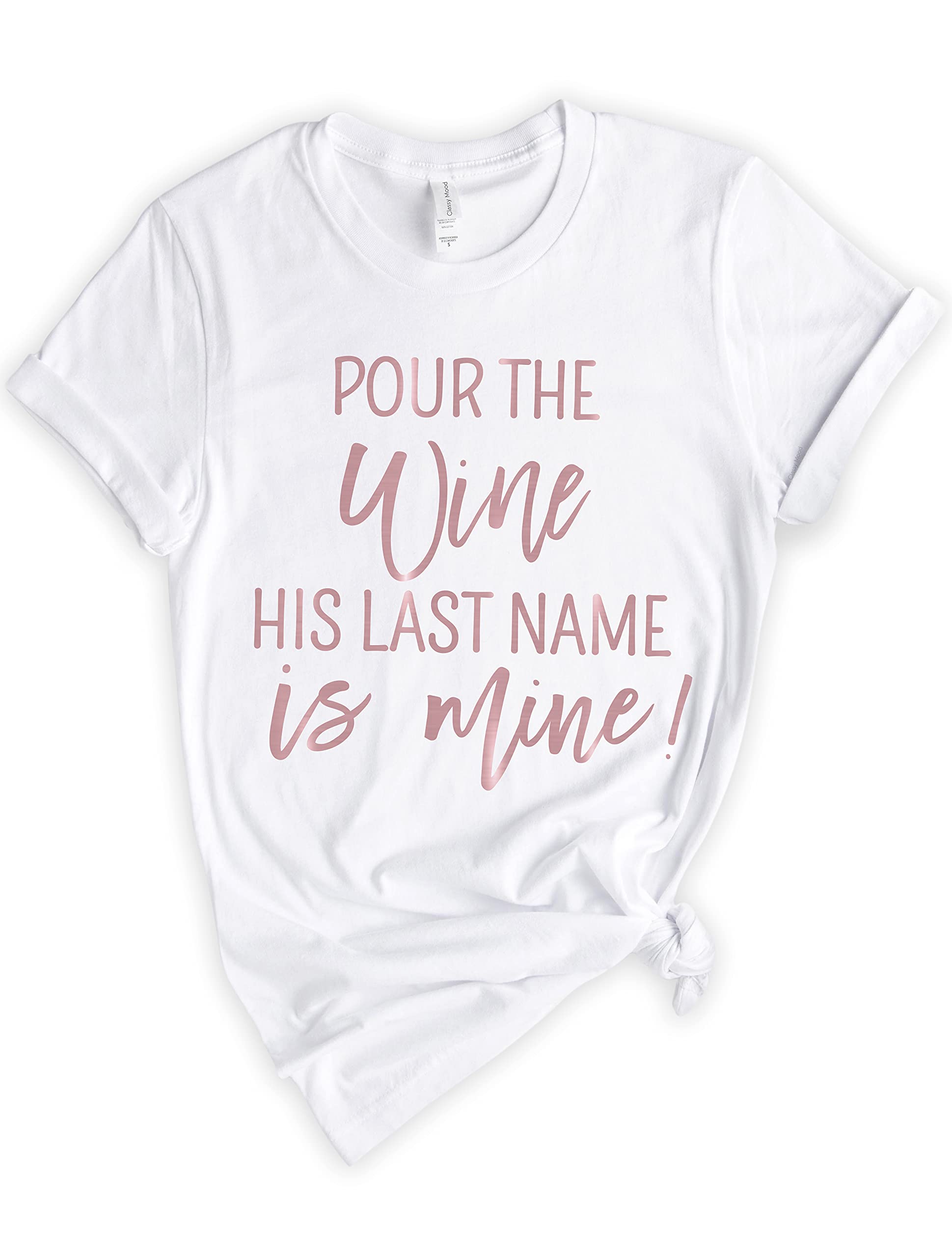 Classy MoodFunny Bride Bridesmaid Bachelorette Party Shirts Bridal T-Shirt Wedding Squad Proposal Gift