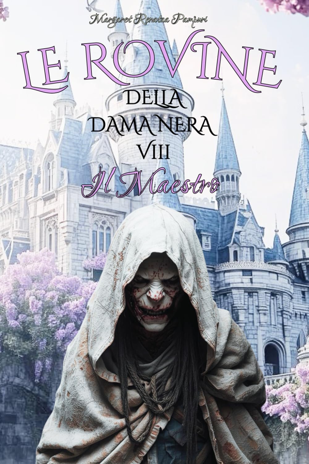 LE ROVINE DELLA DAMA NERA VIII: Il Maestro