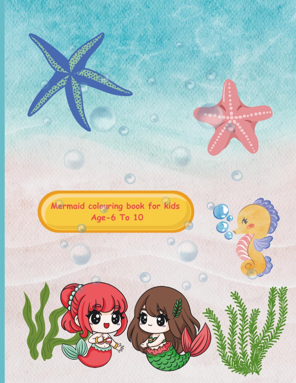 ( Mermaid colouring book for kids) (Age group -6 to 10)