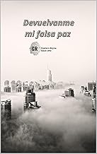 Devuelvanme mi falsa paz