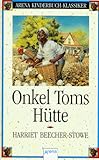 Onkel Toms Hütte: In neuer Rechtschreibung - Harriet Beecher Stowe