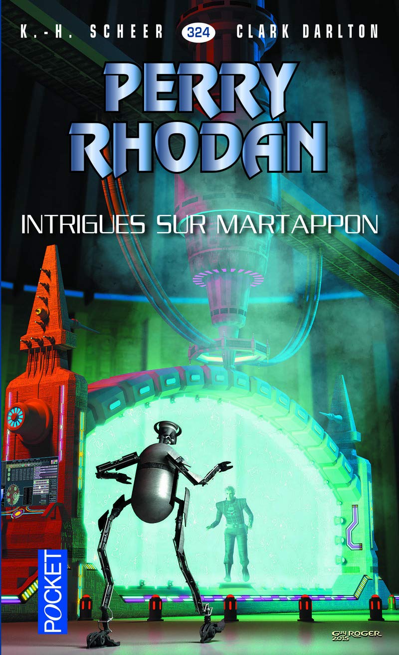 Intrigues sur Martappon - Nº 324 [Pocket Book] Scheer, Karl-Herbert and Darlton, Clark