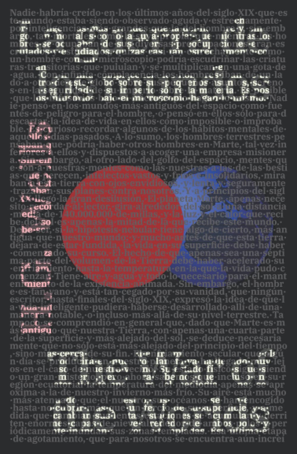 La guerra de los mundos - The War of the Worlds: Texto paralelo bilingüe - Bilingual edition: Inglés - Español / English - Spanish
