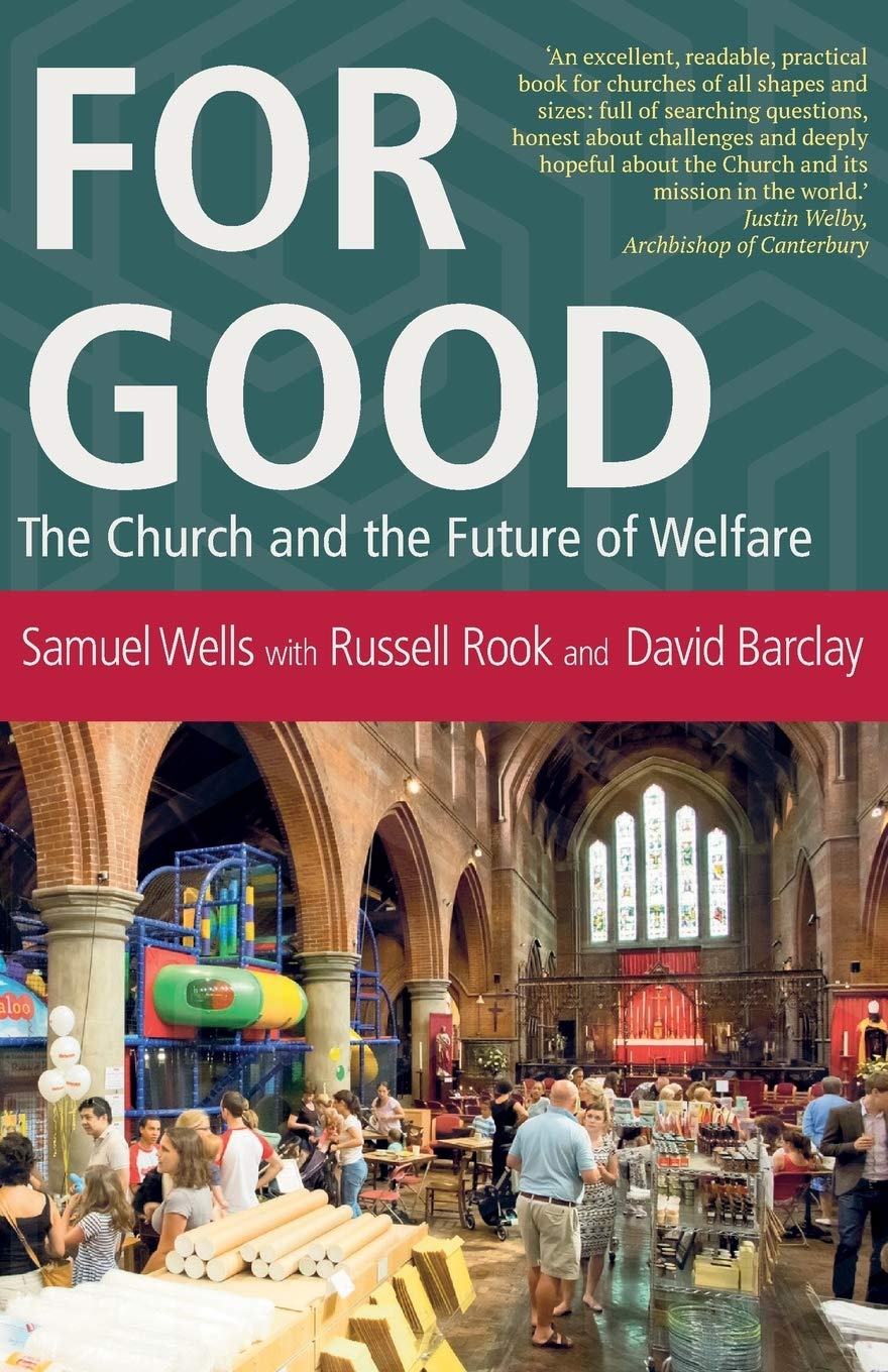 For Good: The Church and the Future of Welfare