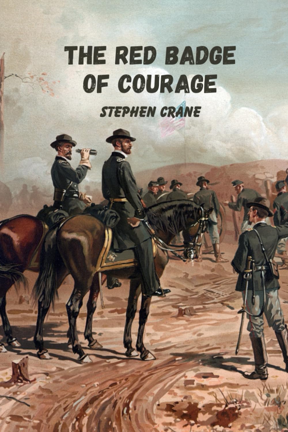 The red badge of courage: A Classic American Civil War Novel (Annotated)