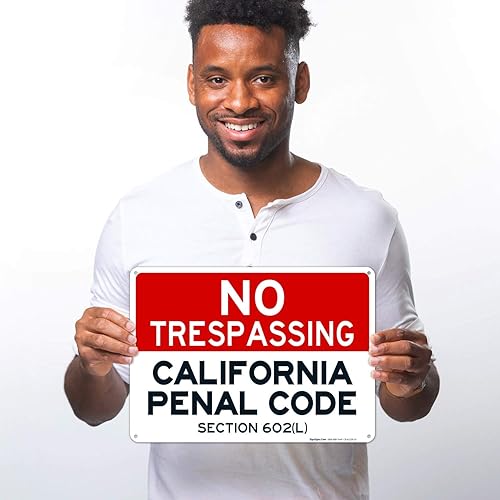 Vista 2 de Señal de California No Trespassing, sección 602 de código penal (L), 10 x 14 pulgadas, aluminio 040 libre de óxido, resistente a la decoloración