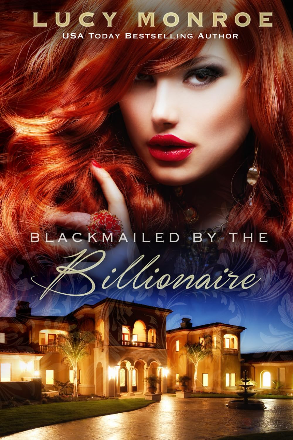 Blackmailed by the Billionaire: Passionate Contemporary Romance (Rich & Ruthless)