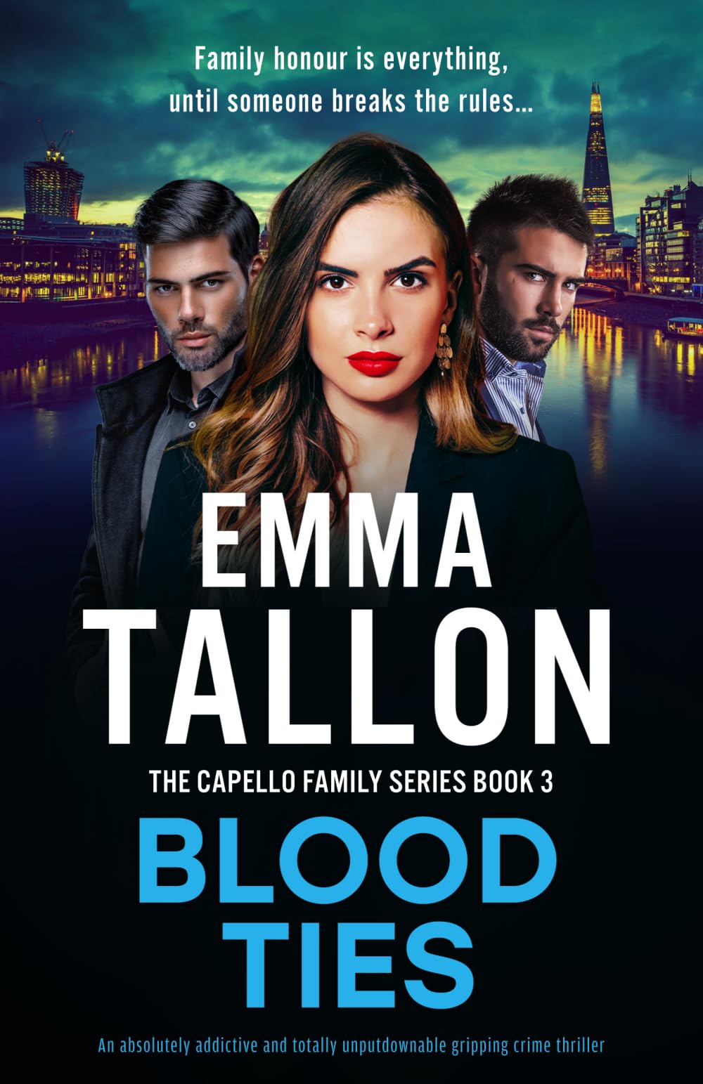 Blood Ties: An absolutely addictive and totally unputdownable gripping crime thriller: 3 (The Capello Family Series)