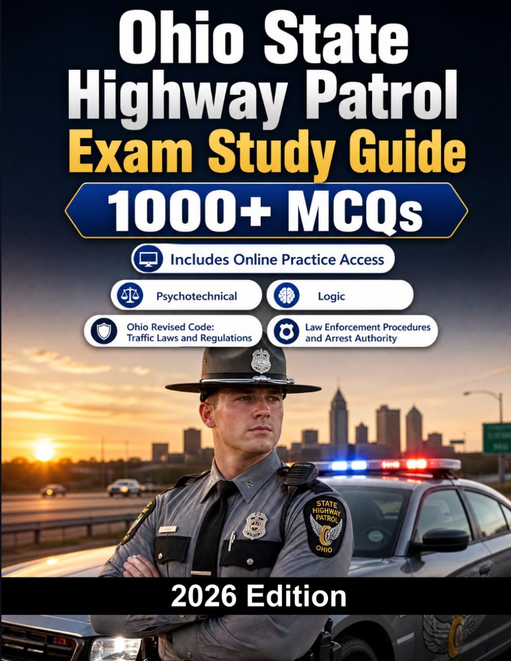 Ohio State Highway Patrol Exam Study Guide: State trooper exam with written test, driving assessment and physical requirements