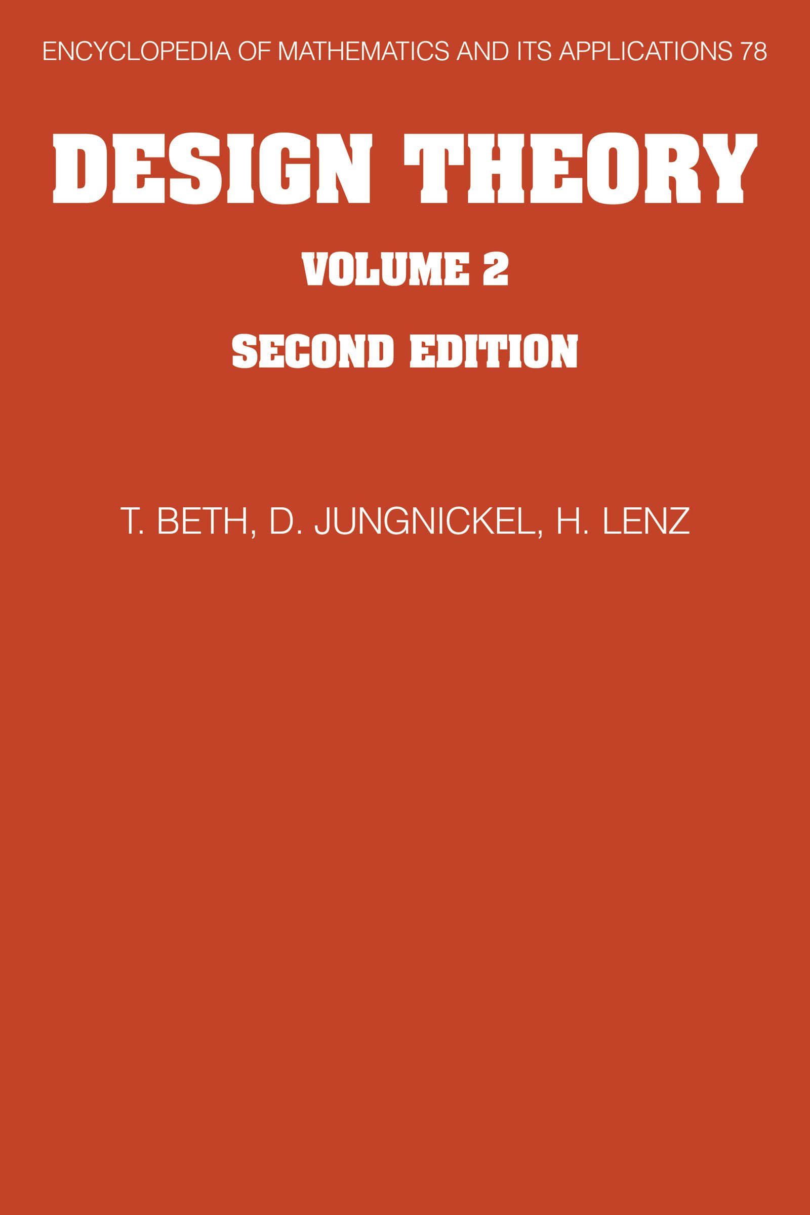 Design Theory: Volume 2 (Encyclopedia of Mathematics and its Applications Book 78)