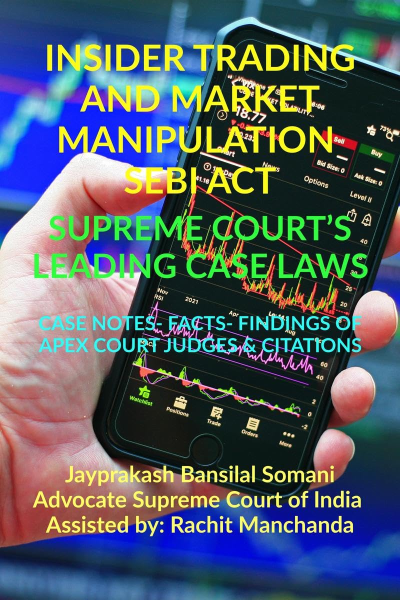 INSIDER TRADING AND MARKET MANIPULATION- SEBI ACT- SUPREME COURT'S LEADING CASE LAWS