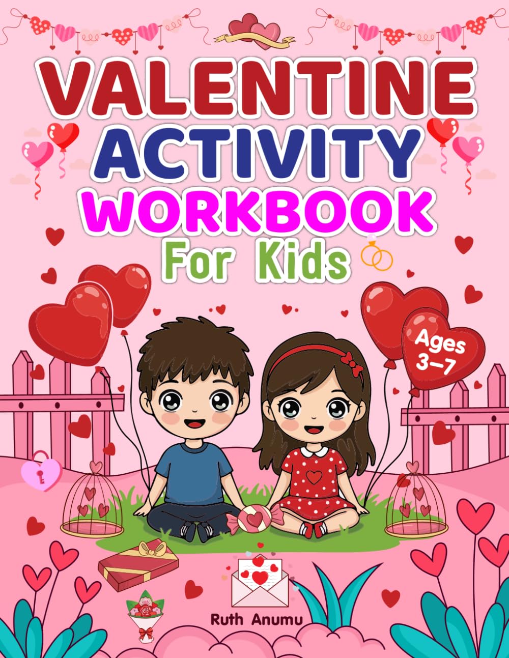 Valentine Activity Workbook For Kids: Valentine Activity Workout For Kids: A Fun and Educational Valentine’s Day Activity Book with Mazes, Coloring, Spot the Difference & More