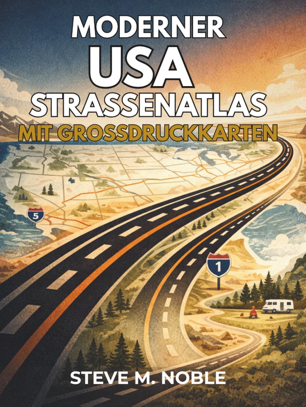 Moderner USA Straßenatlas mit Großdruckkarten: Klare Routenführung für Wohnmobilreisen, Nationalparks, Entfernungsplanung, Panoramastraßen und Campingplätze