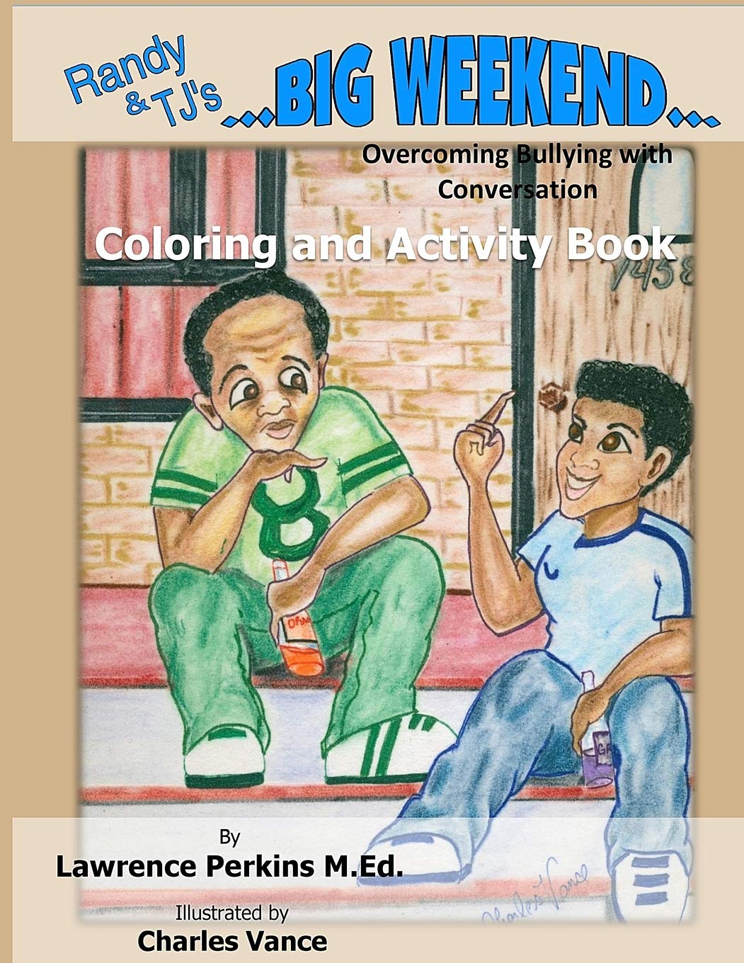 Randy and TJ's Big Weekend: Coloring and Activity Book: Overcoming Bullying with Conversation