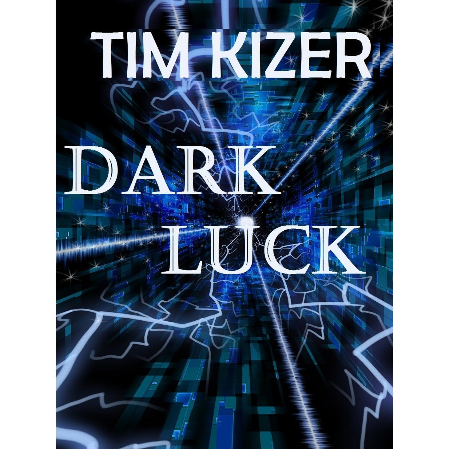 Dark Luck (A Suspense Thriller)