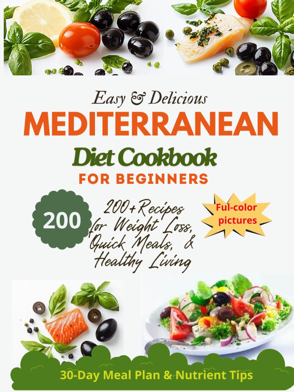 Easy & Delicious Mediterranean Diet Cookbook for Beginners