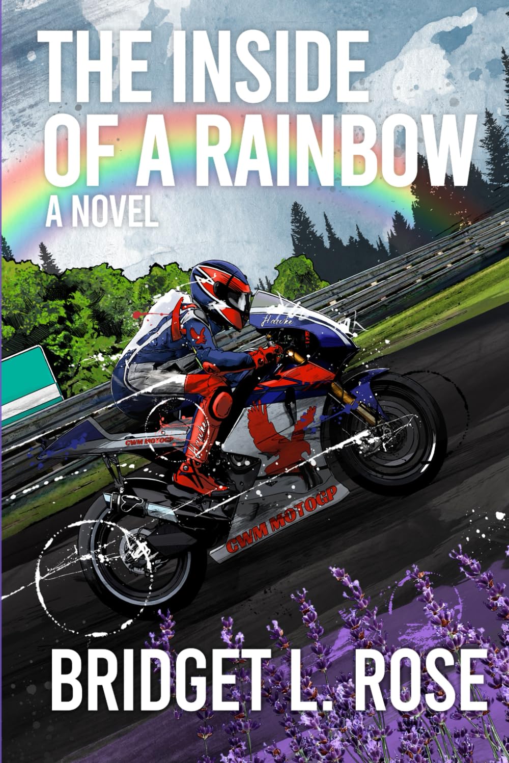 The Inside of a Rainbow: Special Edition (The Pitstop Series)