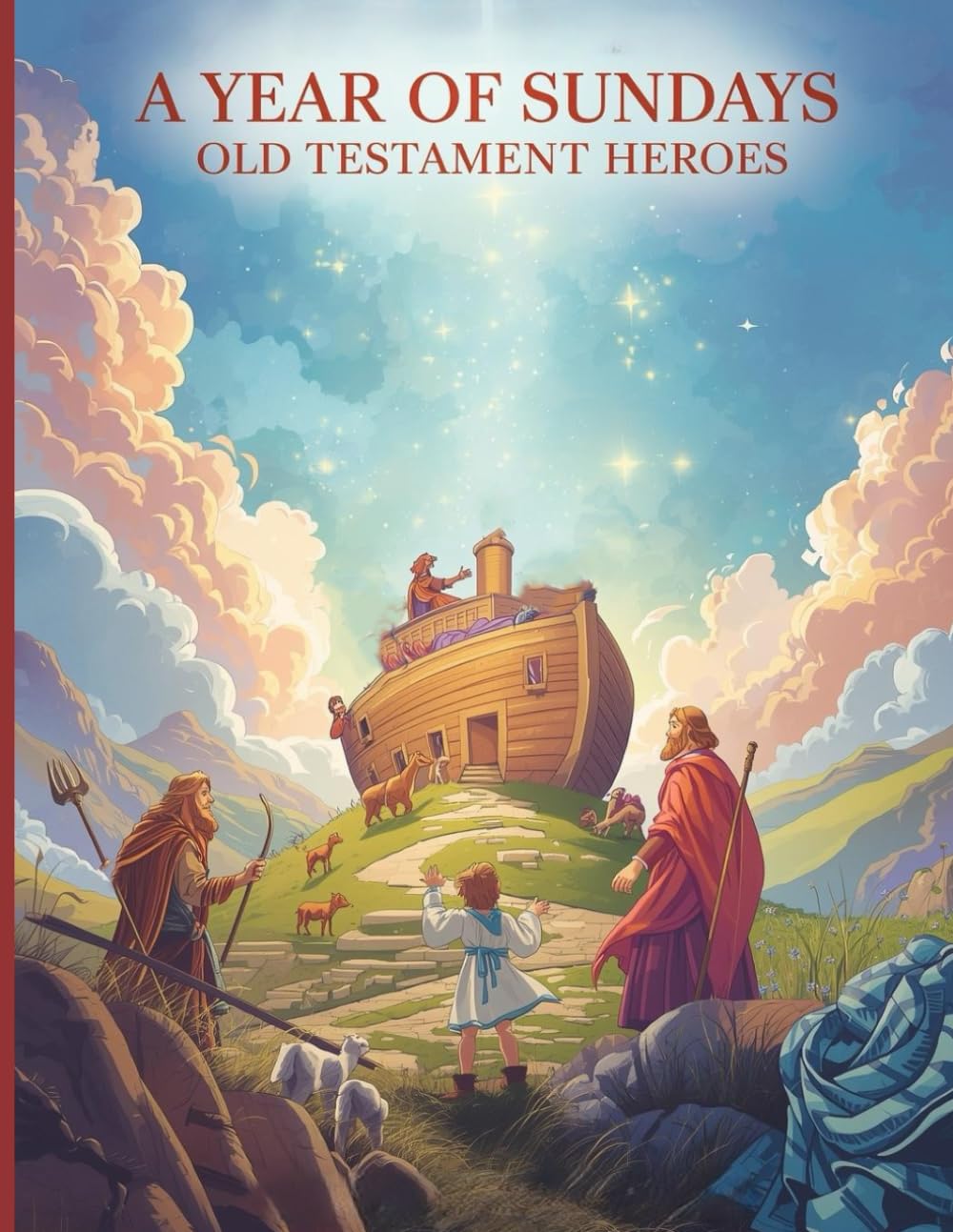 A Year of Sunday: Old Testament Heroes