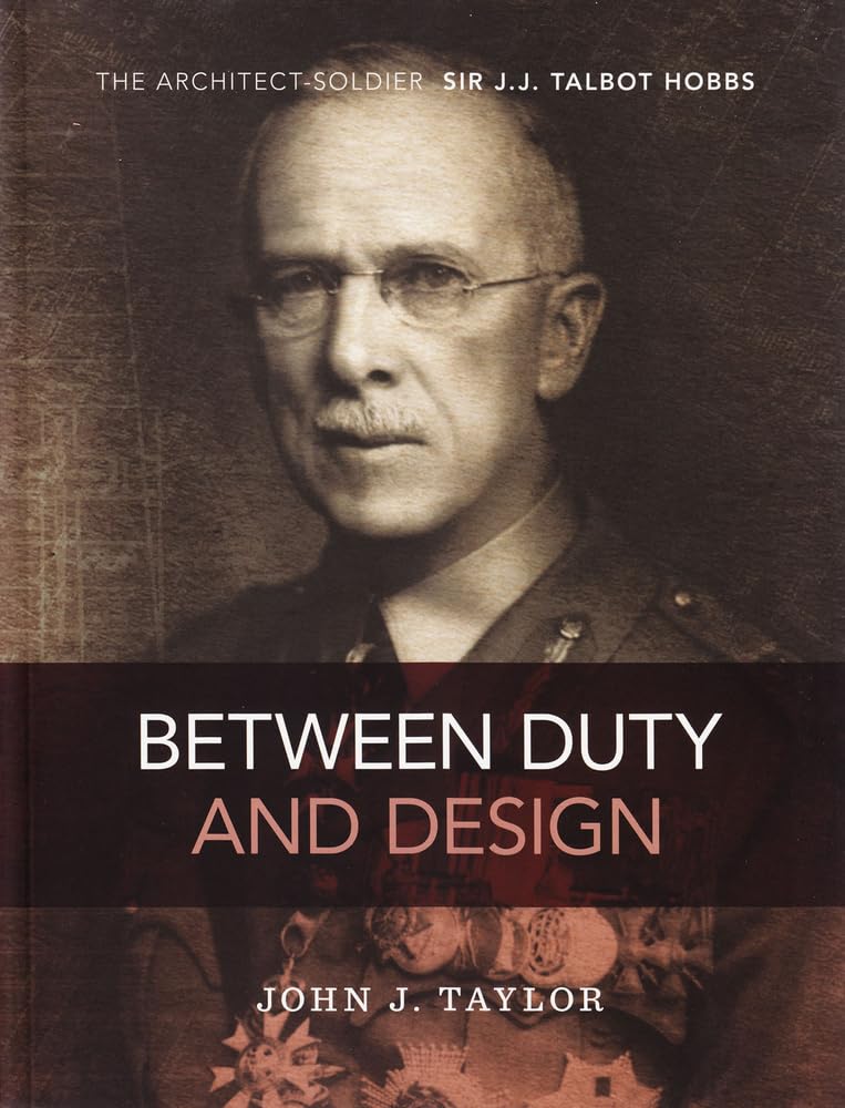 J. J. Talbot Hobbs Architect-soldier livre biographie histoire militaire