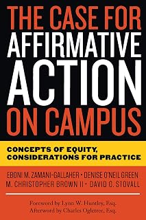 The Case for Affirmative Action on Campus: Concepts of Equity, Considerations for Practice