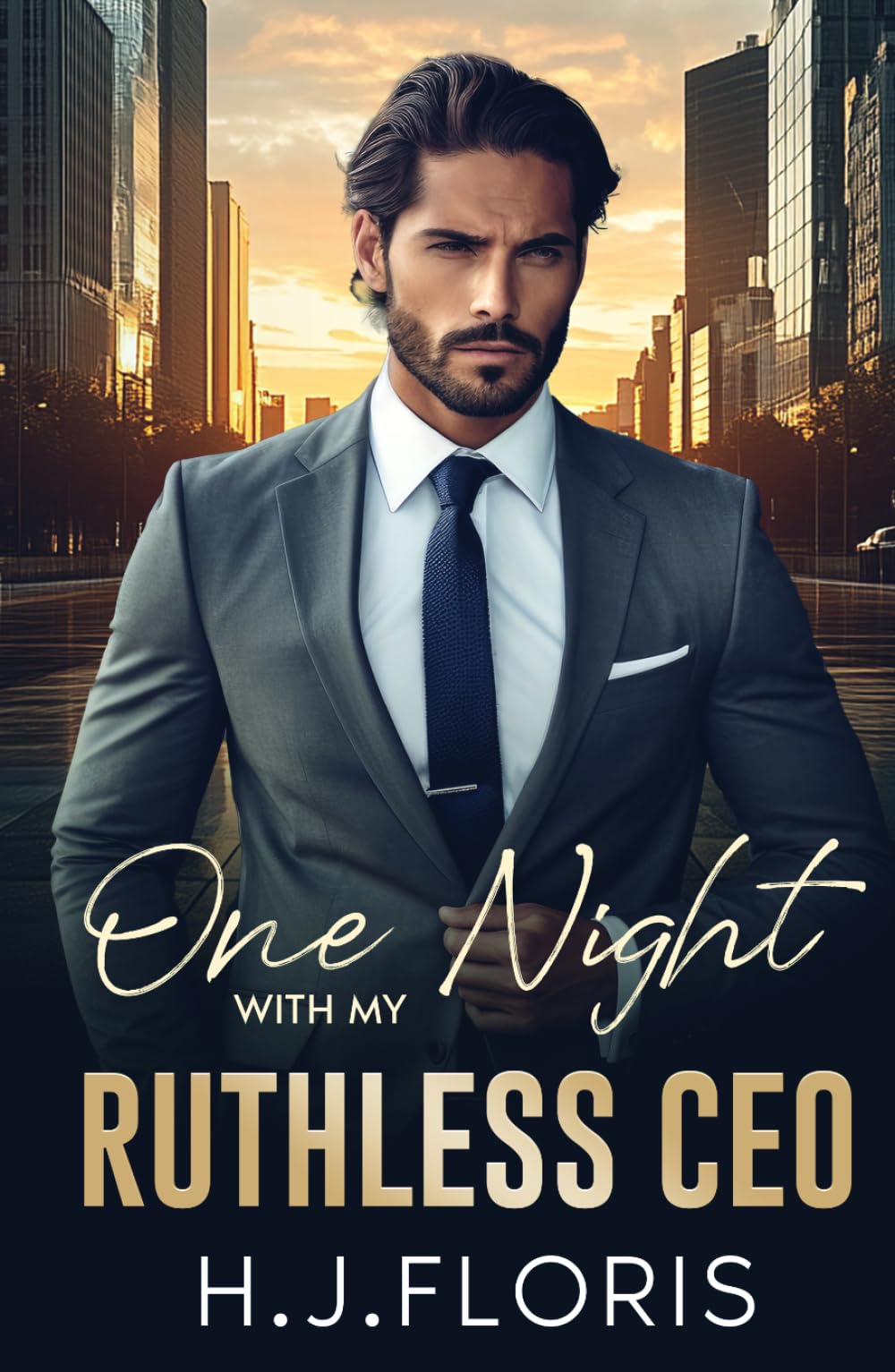 One Night With My Ruthless CEO: An Enemies to Lovers Billionaire Age-Gap Fake Romance