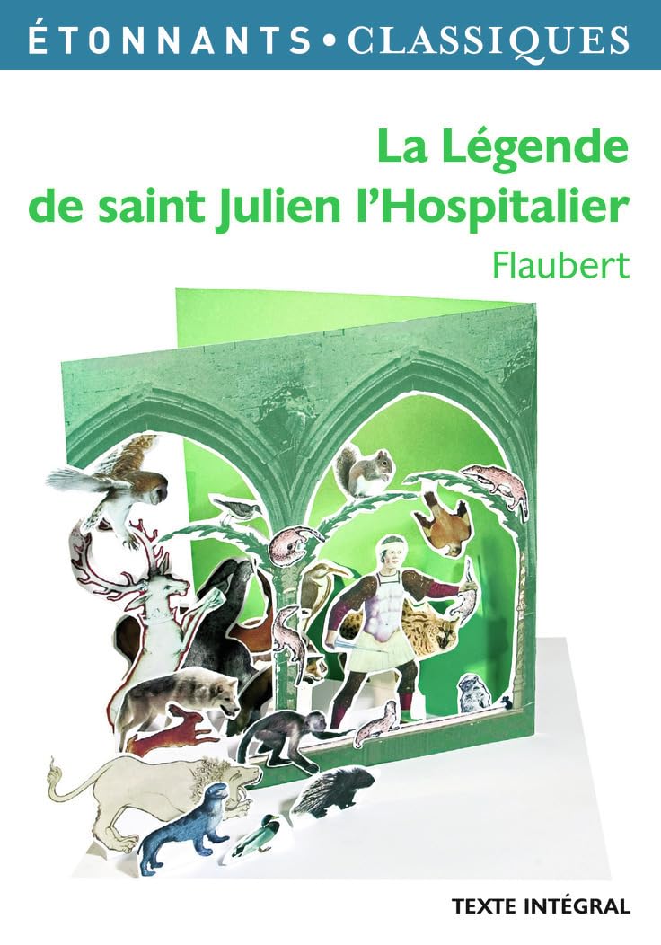 La legende de Saint Julien l'Hospitalier
