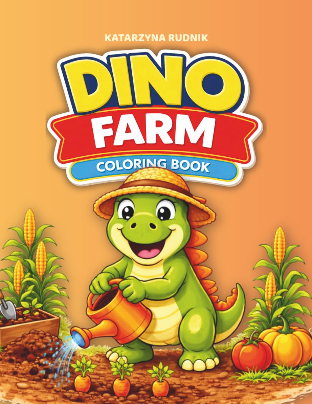 Farming with Dinos: Dinosaur Farm Animal Coloring Book: For Kids Ages 3–7 | Preschool and Kindergarten | Fun Farm Facts | Large Single-Sided Pages ... 4–7 – Cute, Big & Easy Dino Coloring Books)