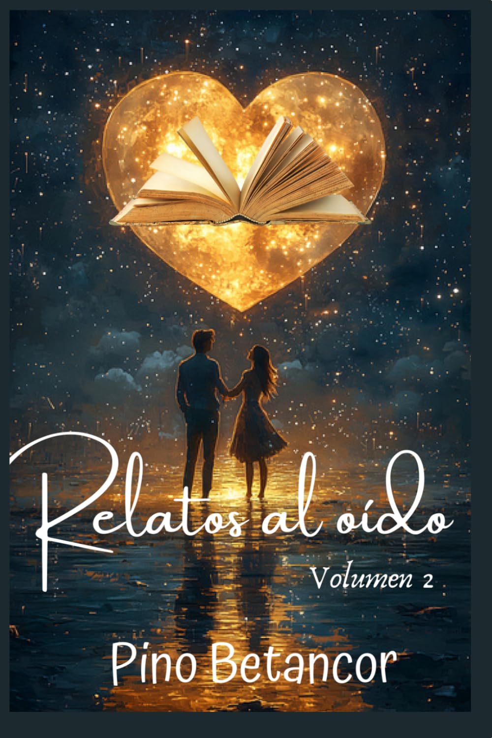 RELATOS AL OÍDO: VOLUMEN 2. CUENTOS CORTOS QUE TE HARÁN VIBRAR (Relatos cortos)