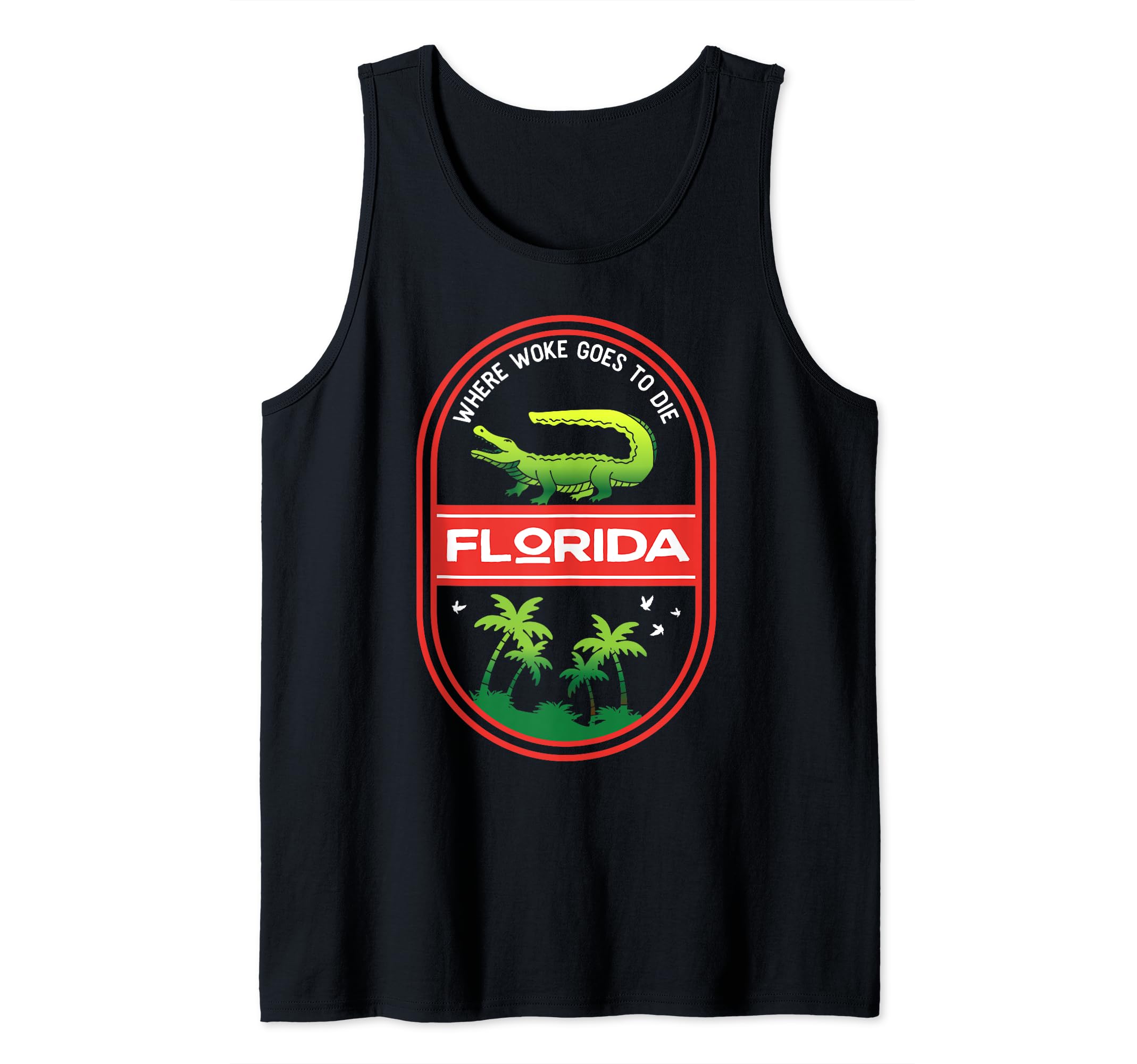 Florida Where Woke Goes To Die Funny Logo Tank Top
