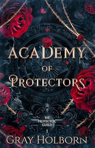Academy of Protectors: The Protector Guild Book 1